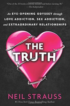 portada The Truth: An Eye-Opening Odyssey Through Love Addiction, Sex Addiction, and Extraordinary Relationships (in English)