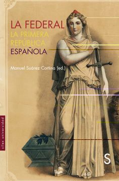 portada La Federal: La Primera Republica Española (in Spanish)