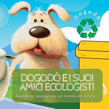 portada I Primi Segnali Stradali: Scopri i segnali stradali e impara divertendoti insieme a Dogodò in un libro a colori