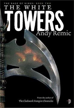 portada The White Towers: Book 2 of the Rage of Kings 