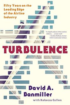 portada Turbulence: Fifty Years on the Leading Edge of the Airline Industry (en Inglés)