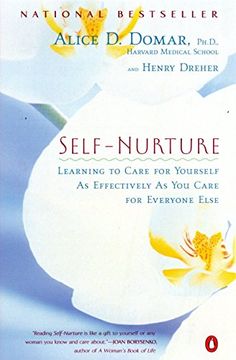 portada Self-Nurture: Learning to Care for Yourself as Effectively as you Care for Everyone Else (in English)