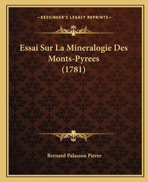 portada Essai Sur La Mineralogie Des Monts-Pyrees (1781) (in French)