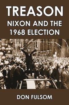 portada Treason: Nixon and the 1968 Election (en Inglés)