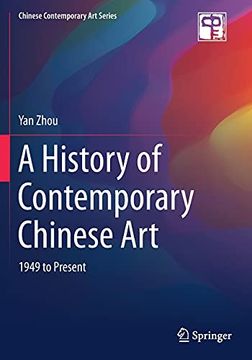 portada A History of Contemporary Chinese Art: 1949 to Present (Chinese Contemporary art Series) (en Inglés)
