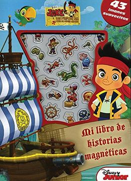 portada Mi Libro De Historias Magneticas. Disney Jake Y Los Piratas Del Pais Del Nunca Jamas