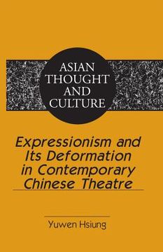 portada Expressionism and Its Deformation in Contemporary Chinese Theatre (en Inglés)