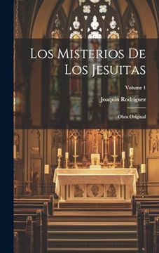 portada Los Misterios de los Jesuitas: Obra Original; Volume 1