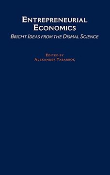 portada Entrepreneurial Economics: Bright Ideas From the Dismal Science (in English)