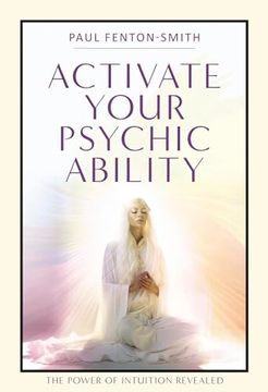 portada Activate Your Psychic Ability: The Power of Intuition Revealed (in English)