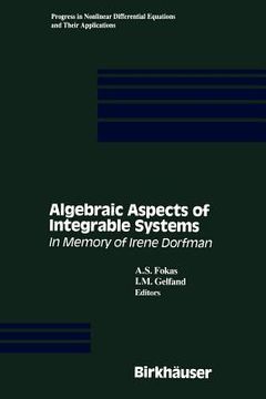 portada algebraic aspects of integrable systems: in memory of irene dorfman (in English)