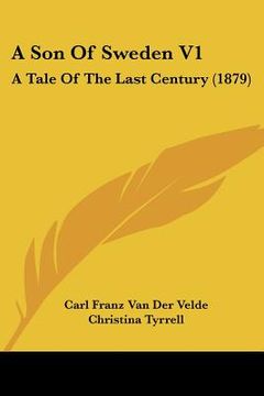 portada a son of sweden v1: a tale of the last century (1879) (en Inglés)