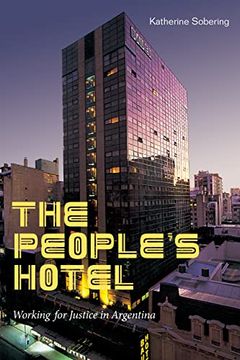 portada The People'S Hotel: Working for Justice in Argentina (en Inglés)