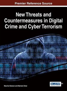 portada New Threats and Countermeasures in Digital Crime and Cyber Terrorism (Advances in Digital Crime, Forensics, and Cyber Terrorism)