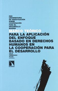 portada MARCO TEORICO PARA LA APLICACION DEL ENFOQUE BASADO EN DERECHOS HUMANOS EN LA COOPERACION PARA EL DESARROLLO