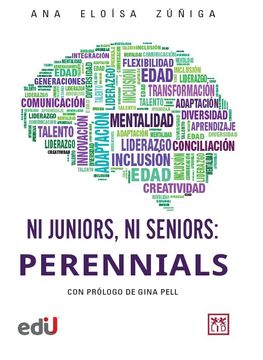 portada NI JUNIORS, NI SENIORS: PERENNIALS (in Spanish)