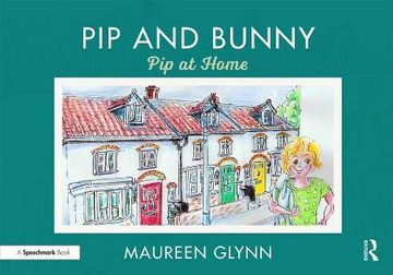portada Supporting Language and Emotional Development in the Early Years Through Reading: Pip and Bunny: Pip at Home (Volume 7) (en Inglés)