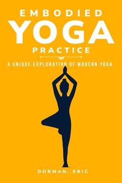 portada Varieties of Embodied Yoga Practice: A Unique Exploration of Modern Yoga