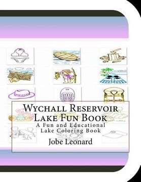 portada Wychall Reservoir Lake Fun Book: A Fun and Educational Lake Coloring Book