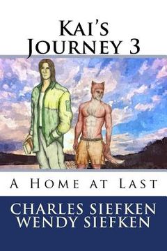 portada Kai's Journey 3,: A Home at Last (en Inglés)