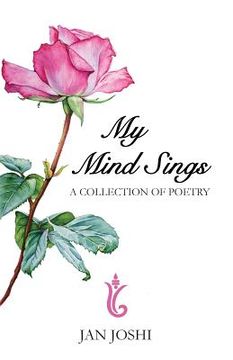 portada My Mind Sings: A Collection Of Poems (en Inglés)