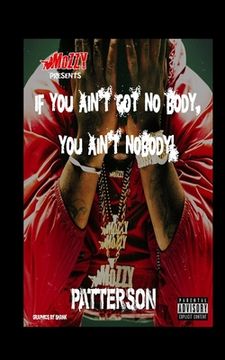 portada Mozzy presents: Mozzy: If you Ain't got no-body you ain't nobody (en Inglés)