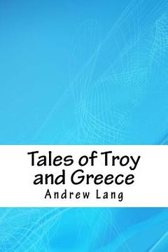 portada Tales of Troy and Greece
