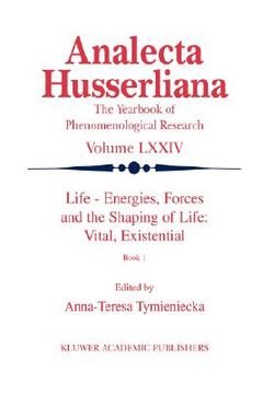 portada life energies, forces and the shaping of life: vital, existential: book i (in English)