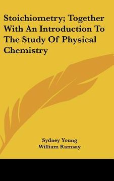 portada stoichiometry; together with an introduction to the study of physical chemistry (en Inglés)
