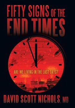 portada Fifty Signs of the End Times: Are We Living in the Last Days? (en Inglés)