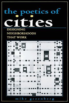 portada Poetics of Cities: Designing Neighborhoods That Work (Urban Life & Urban Landscape) (en Inglés)