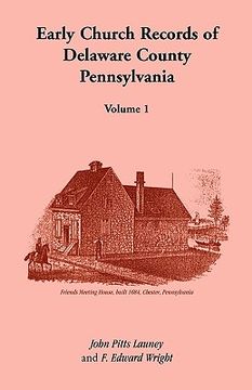 portada early church records of delaware county, pennsylvania, volume 1 (en Inglés)