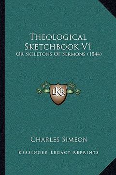 portada theological sketchbook v1: or skeletons of sermons (1844) (en Inglés)