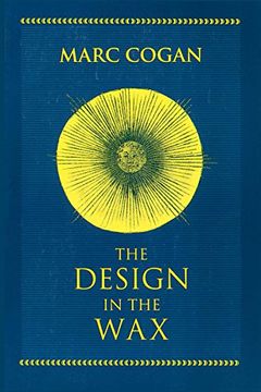 portada Design in the Wax, The: The Structure of the Divine Comedy and its Meaning (William and Katherine Devers Series in Dante Studies) 