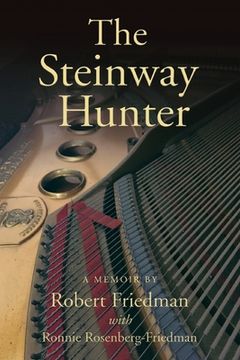 portada The Steinway Hunter: A Memoir (en Inglés)