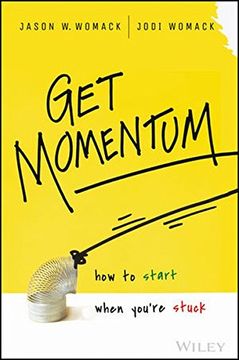 portada Get Momentum: How To Start When You're Stuck (en Inglés)