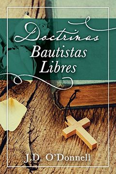 portada Doctrinas Bautistas Libres (in Spanish)