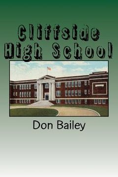 portada Cliffside High School: A Short History of a Small School (en Inglés)