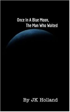 portada The Man Who Stood: Once In a Blue Moon (in English)