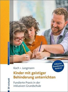 portada Kinder mit Geistiger Behinderung Unterrichten: Fundierte Praxis in der Inklusiven Grundschule (Inklusive Grundschule Konkret) (en Alemán)