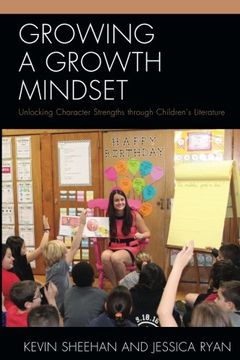 portada Growing a Growth Mindset: Unlocking Character Strengths through Children’s Literature