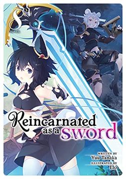 portada Reincarnated as a Sword (Light Novel) Vol. 8 (en Inglés)