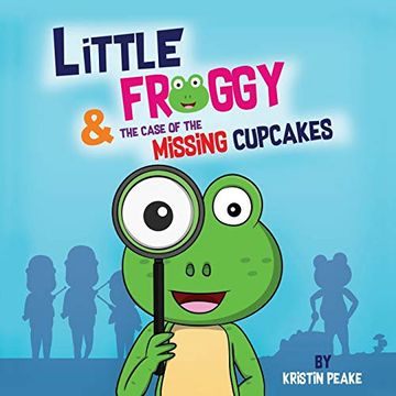 portada Little Froggy & the Case of the Missing Cupcakes (en Inglés)
