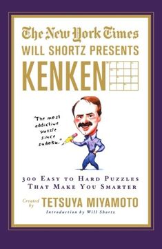 portada The new York Times Will Shortz Presents Kenken: 300 Easy to Hard Puzzles That Make you Smarter (en Inglés)