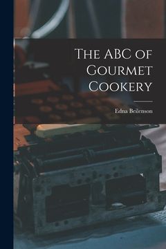 portada The ABC of Gourmet Cookery (en Inglés)