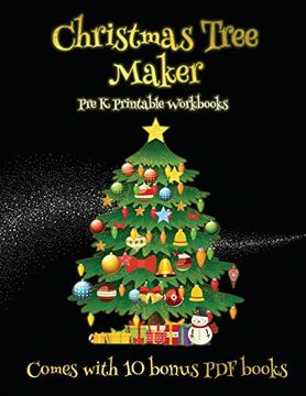 portada Pre k Printable Workbooks (Christmas Tree Maker): This Book can be Used to Make Fantastic and Colorful Christmas Trees. This Book Comes With a. Make an Excellent Start to his (in English)