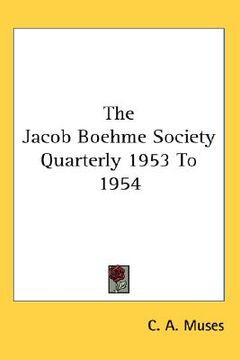 portada the jacob boehme society quarterly 1953 to 1954 (en Inglés)