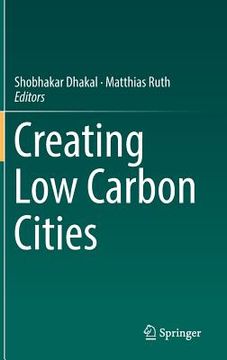 portada Creating Low Carbon Cities (en Inglés)
