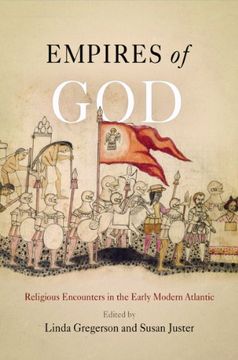 portada Empires of God: Religious Encounters in the Early Modern Atlantic (en Inglés)