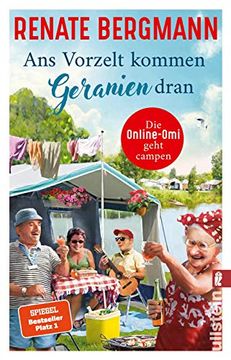 portada Ans Vorzelt Kommen Geranien Dran: Die Online-Omi Geht Campen (en Alemán)
